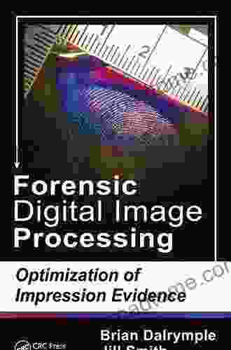 Forensic Digital Image Processing: Optimization Of Impression Evidence