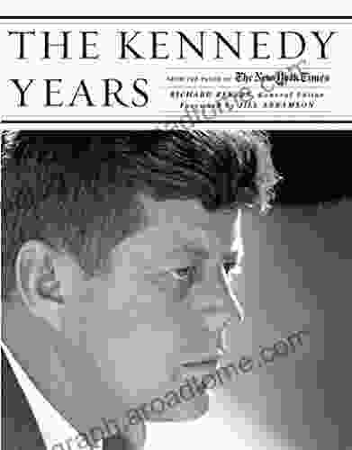 The Kennedy Years: From The Pages Of The New York Times