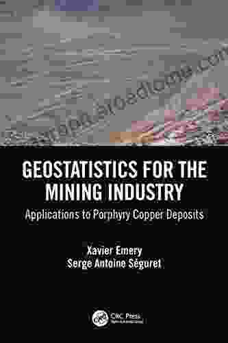 Geostatistics for the Mining Industry: Applications to Porphyry Copper Deposits