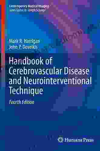 Handbook of Cerebrovascular Disease and Neurointerventional Technique (Contemporary Medical Imaging)