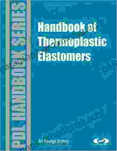 Handbook of Thermoplastic Elastomers (Plastics Design Library)