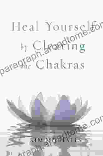 Heal Yourself by Clearing the Chakras (Transcendence Toolbooks 4)