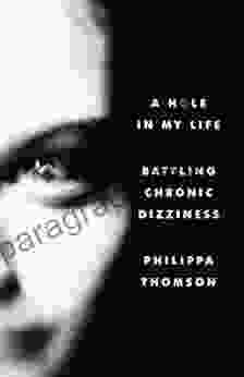 A Hole In My Life: Battling Chronic Dizziness