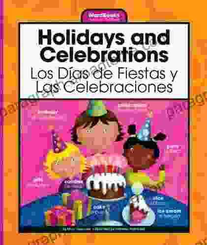 Holidays and Celebrations/Los Dias de Fiestas y Las Celebraciones (WordBooks/Libros de Palabras)