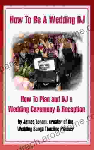 How To Be A Wedding DJ How To Plan And DJ A Wedding Ceremony And Reception