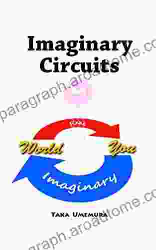 Imaginary Circuits: Imaginary art engineering and its application