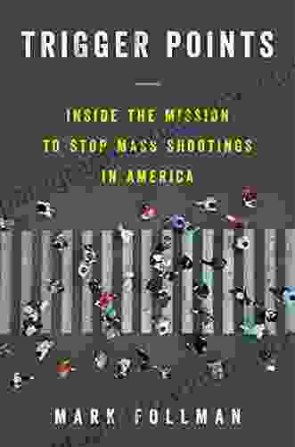 Trigger Points: Inside the Mission to Stop Mass Shootings in America