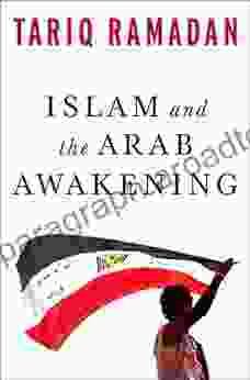 Islam And The Arab Awakening