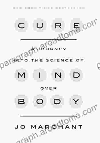 Cure: A Journey into the Science of Mind Over Body