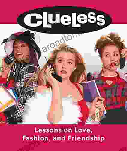 Clueless: Lessons On Love Fashion And Friendship (RP Minis)