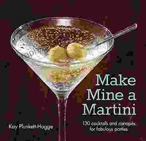 Make Mine a Martini: 130 Cocktails and Canapes for Fabulous Parties (Cigar Spirits)