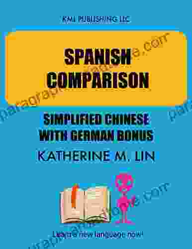 Spanish Comparison Simplified Chinese With German Bonus (Spanish Grammar Book)