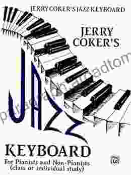 Jazz Keyboard for Pianists and Non Pianists: Class or Individual Study