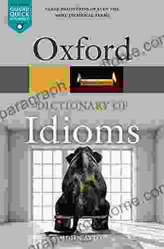 Oxford Dictionary Of Idioms (Oxford Quick Reference)