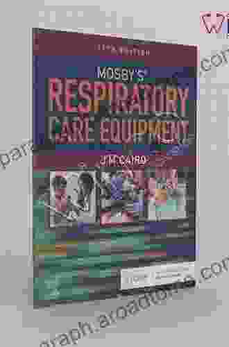 Mosby s Respiratory Care Equipment E