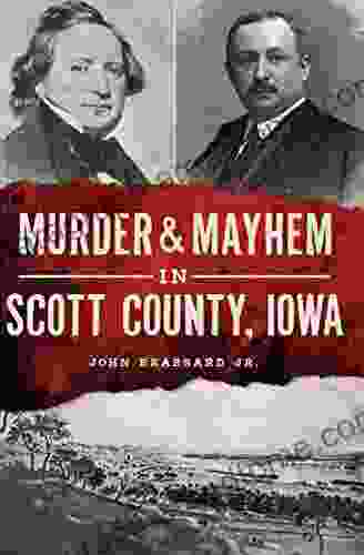 Murder Mayhem In Scott County Iowa