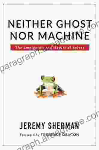 Neither Ghost nor Machine: The Emergence and Nature of Selves