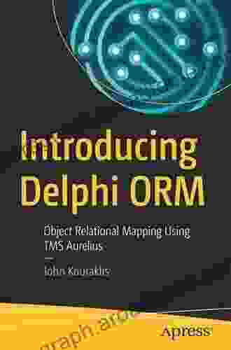 Introducing Delphi ORM: Object Relational Mapping Using TMS Aurelius