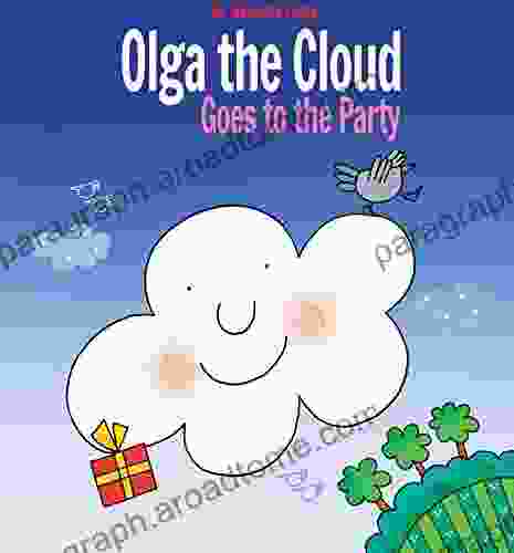 Olga The Cloud Goes To The Party