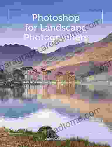 Photoshop for Landscape Photographers John Gravett