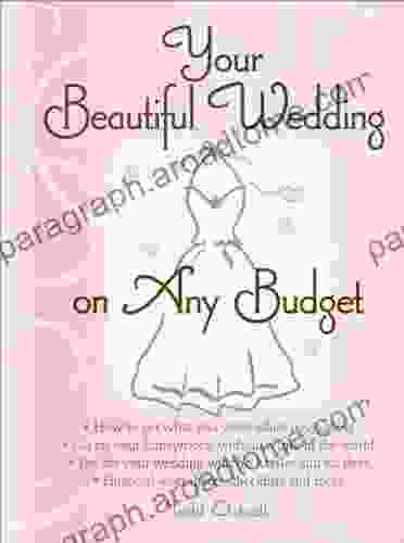 Your Beautiful Wedding On Any Budget