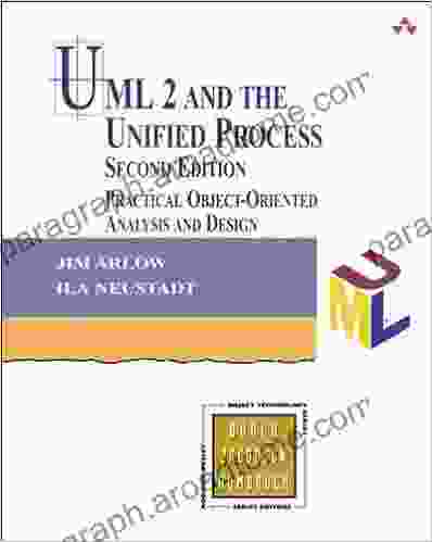 UML 2 And The Unified Process: Practical Object Oriented Analysis And Design