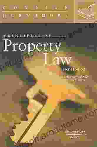 Principles Of Property Law (Concise Hornbook Series)