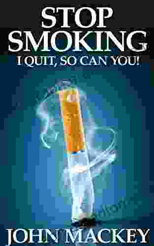 Stop Smoking Now : I Quit Smoking So Can You