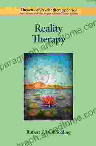 Reality Therapy (Theories of Psychotherapy)