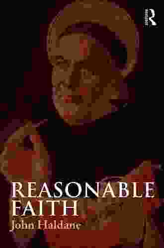 Reasonable Faith John Haldane