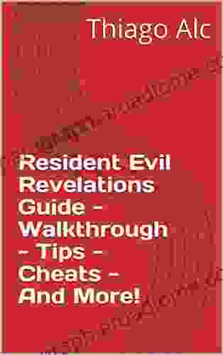 Resident Evil Revelations Guide Walkthrough Tips Cheats And More