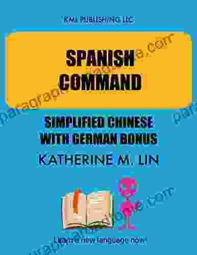 SPANISH COMMAND Simplified Chinese With German Bonus (SPANISH GRAMMAR BOOK)