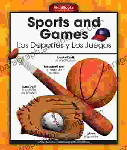 Sports and Games/Los Deportes y Los Juegos (WordBooks/Libros de Palabras)