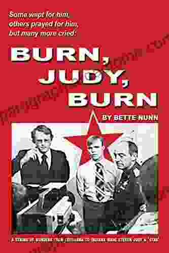 Burn Judy Burn: A String of Murders from Louisiana to Indiana Made Steven Judy a Star