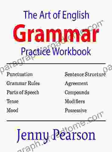 The Art of English Grammar Practice Workbook