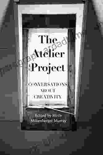 The Atelier Project: Conversations About Creativity