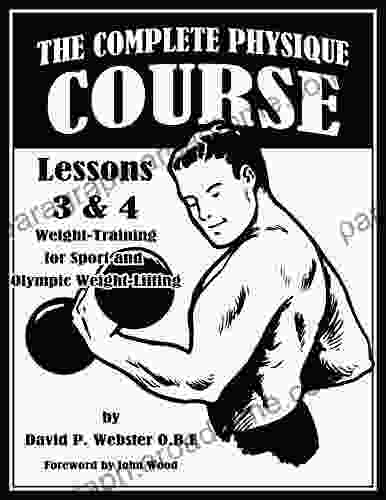 The Complete Physique Course Lessons 3 4