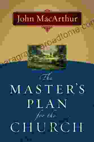 The Master S Plan For The Church