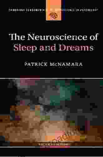 The Neuroscience Of Sleep And Dreams (Cambridge Fundamentals Of Neuroscience In Psychology)