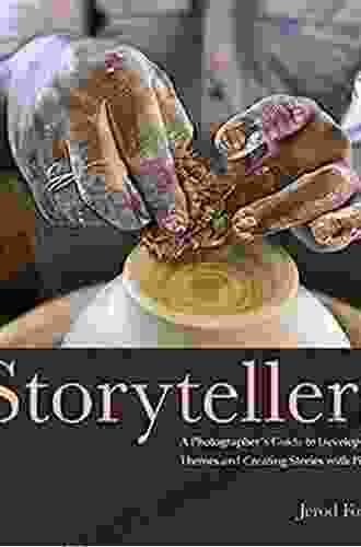 Storytellers: A Photographer S Guide To Developing Themes And Creating Stories With Pictures (Voices That Matter)