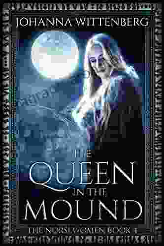 The Queen In The Mound (The Norsewomen 4)