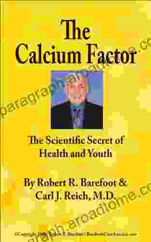 The Calcium Factor: The Scientific Secret of Health and Youth