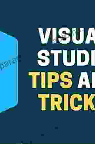 Visual Studio 2024 Tricks and Techniques: A developer s guide to writing better code and maximizing productivity