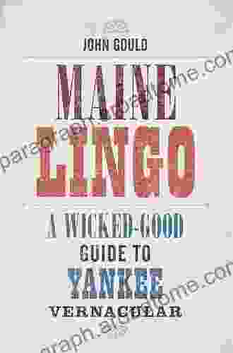 Maine Lingo: A Wicked Good Guide To Yankee Vernacular