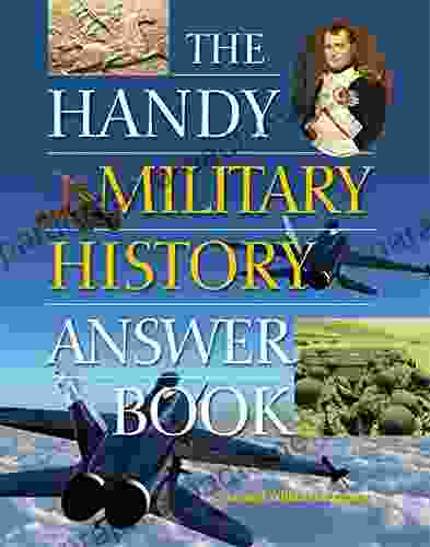 The Handy Military History Answer (Handy Answer The)