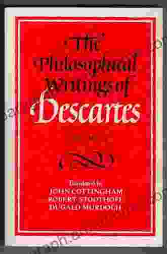 The Philosophical Writings Of Descartes: Volume 1