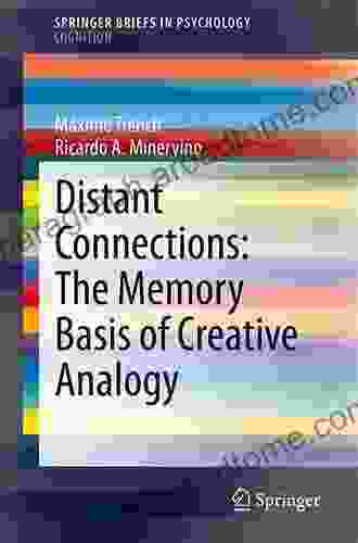 Distant Connections: The Memory Basis of Creative Analogy (SpringerBriefs in Psychology)