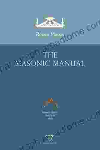 The Masonic Manual: Revised edition