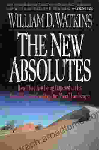 The New Absolutes William D Watkins