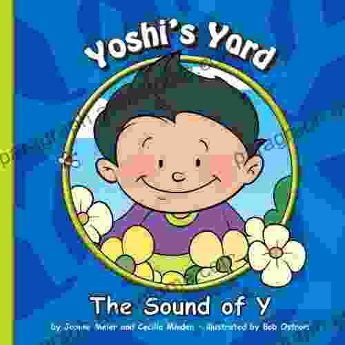 Yoshi s Yard: The Sound of Y (Sounds of Phonics)